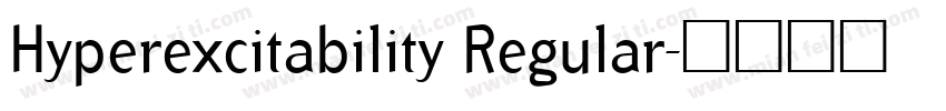 Hyperexcitability Regular字体转换